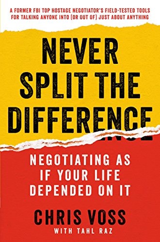 Cover of Never Split the Difference Negotiating As If Your Life Depended On It