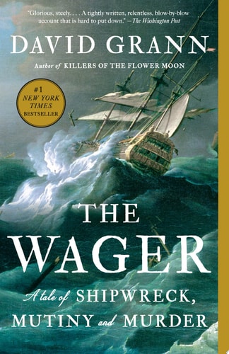 Cover of The Wager A Tale of Shipwreck, Mutiny and Murder