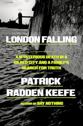 Cover of London Falling A Mysterious Death in a Gilded City and a Family's Search for Truth