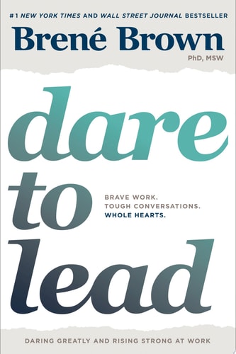 Cover of Dare to Lead Brave Work. Tough Conversations. Whole Hearts.