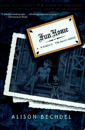 Cover of Fun Home A Family Tragicomic