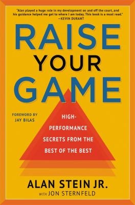 Cover of Raise Your Game High-Performance Secrets from the Best of the Best